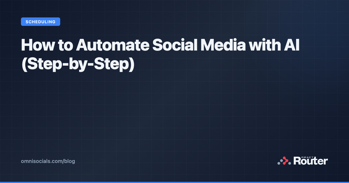 How to Automate Social Media with AI (Step-by-Step)